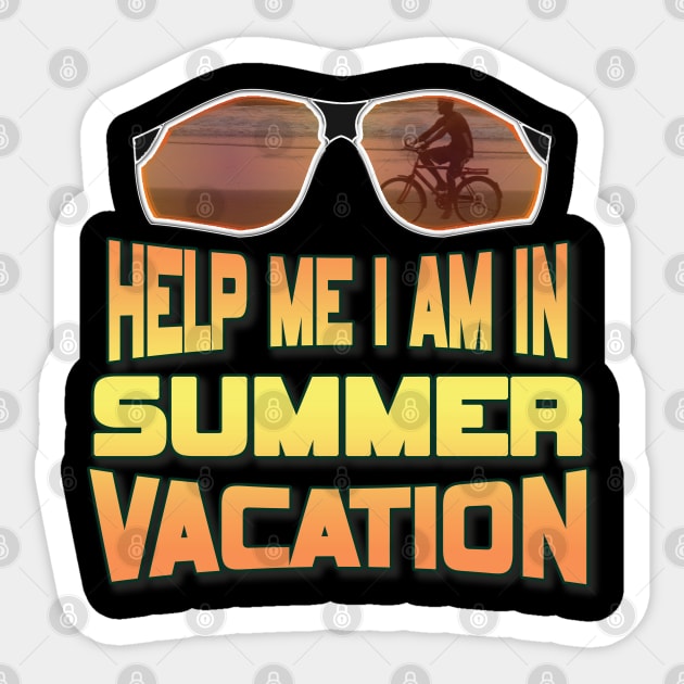 Help me I am in summer vacation. Sticker by TeeText